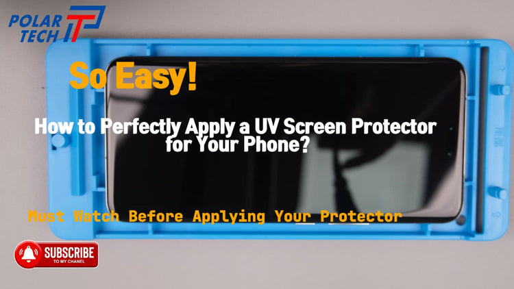 How to Perfectly Apply a UV Screen Protector for Your Phone